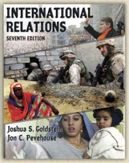 International Relations by Jon C. Pevehouse and Joshua Goldstein 2005