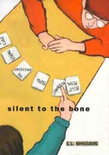Silent to the Bone by E. L. Konigsburg 2000, Hardcover