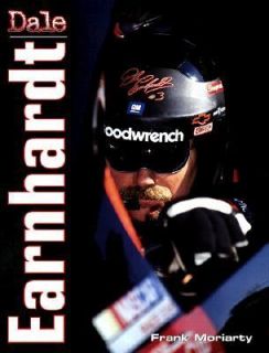 Dale Earnhardt 1951 2001 by Frank Moriarty 2000, Hardcover