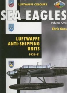 Anti Shipping Units 1939 1941 by Chris Goss 2007, Paperback