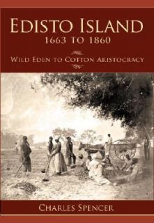 Eden to Cotton Aristocracy by Charles Spencer 2008, Paperback