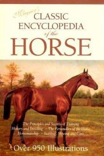 Magners Classic Encyclopedia of the Horse by Dennis Magner 2004