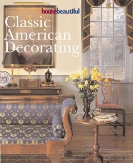 Classic American Decorating 2003, Hardcover
