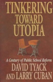 School Reform by David B. Tyack and Larry Cuban 1995, Hardcover