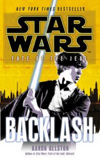 Backlash. Aaron Allston (Star Wars) by Aaron Allston