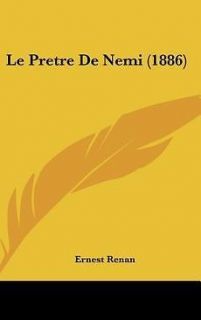 NEW Le Pretre de Nemi (1886) by Ernest Renan Hardcover Book
