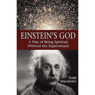 NEW Einsteins God A Way of Being Spiritual Without the Supernatural