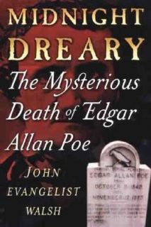 Dreary  The Mysterious Death of Edgar Allan Poe by Michael Flamini