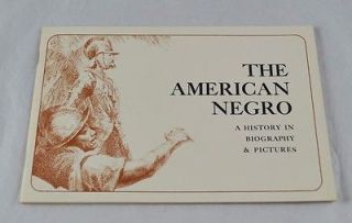 The American Negro A History In Biography & Pictures Paperback 1966