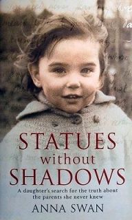 Statues Without Shadows   Swan Anna   Hard Cover   Signed Books (All