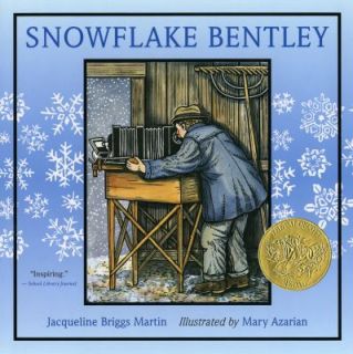 Snowflake Bentley Caldecott award picture book kids biography