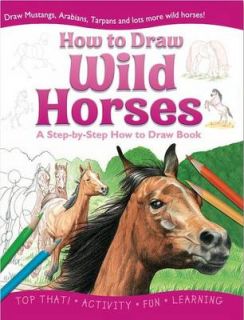   Wild Horses (How to Draw Activity Books) by Lisa Regan, Mike Atkin