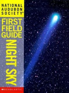 National Audubon Society First Field Guide Night Sky (Audubon Guides