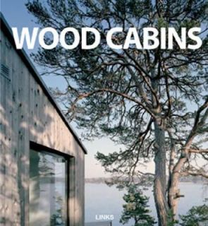 Wood Cabins  Small Wood Houses by Carles Broto (2007, Hardcover)
