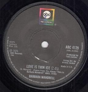 BARBARA MANDRELL love is thin ice 7 b/w standing room only but has