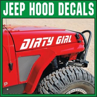 DIRTY GIRL Vinyl Hood Decals / Stickers Jeep Wrangler Rubicon / CJ TJ