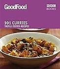 101 Best Ever Curries Triple Tested Recipes (Good Food 101) by