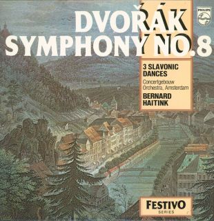 Bernard Haitink Dvorak Symphony No. 8 3 Slovic Dances Philips Festivo