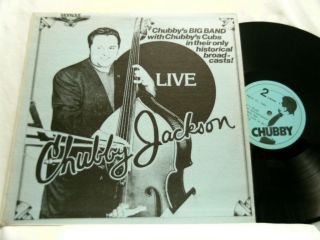 CHUBBY JACKSON Big Band Live 1949 Tiny Kahn Al Porcino Gene DiNovi LP