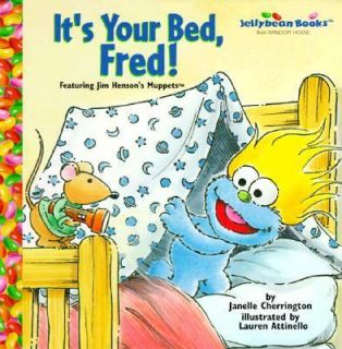 Its Your Bed, Fred (Jellybean Books) (Muppets)