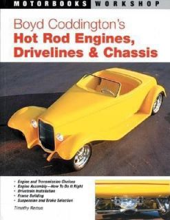 Boyd Coddingtons Hot Rod Engines, Drivelines, and Chassis Remus Step
