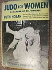 Judo For Women A manual of self defense by Ruth Horan
