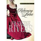 Redeeming Love by Francine Rivers 2005, Paperback