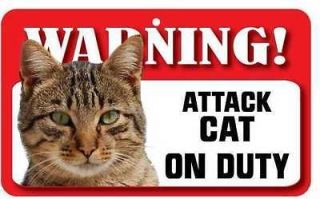 Cat Pet Signs Laminated Sign   Attack Cat On Duty   7 Designs