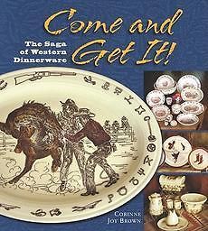 Get It The Saga of Western Dinnerware by Corinne Joy Brown Paperb