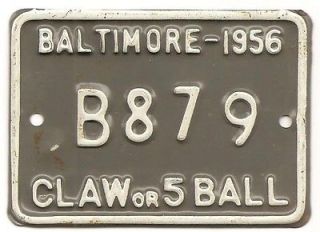 1956 VENDING MACHINE LICENSE PLATE Baltimore MD, CLAW or 5 BALL
