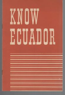 VINTAGE EPHEMERA ~ BROCHURE KNOW ECUADOR 1939