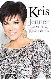 Newly listed Kris Jennerand All Things Kardashian by Kris Jenner