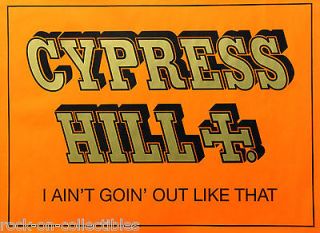 Cypress Hill 1995 I Aint Goin Out Like That Original Rizla Poster
