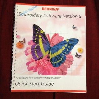 Quick Start Guide for Bernina Embroidery Software Version 5