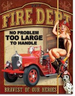 Fire Dept Pin Up Bravest Of Our Heroes No Problem Too Large Tin Metal