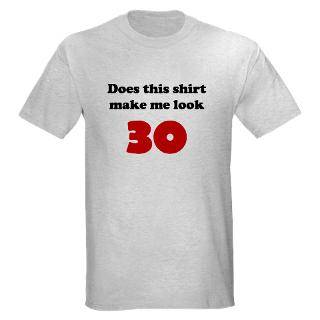 30 Gifts  30 T shirts  Make Me