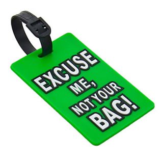 Travel Luggage Tag   EXCUSE ME,NOT YOUR BAG