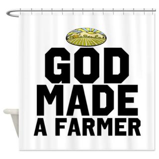  God Made a Farmer Shower Curtain  Use code FREECART at Checkout